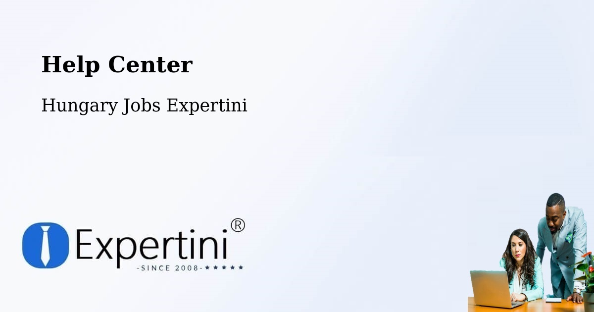 Help Center – Baja - Hungary Jobs Expertini