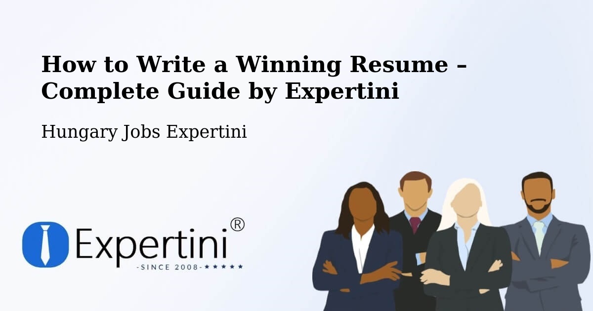 Resume Writing Guide for Job Seekers – Baja - Baja, Hungary Jobs Expertini
